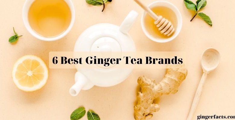 6 Best Ginger Tea Brands